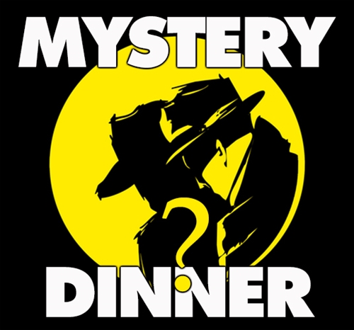 SOLD OUT - Mystery Dinner - Saturday, October 26, 2024  at 6:00pm